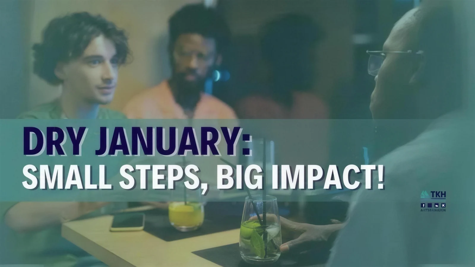 Dry January: Small steps, big impact!