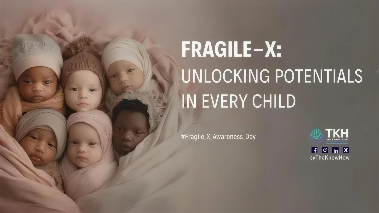 Fragile-X: Unlocking potentials in every child