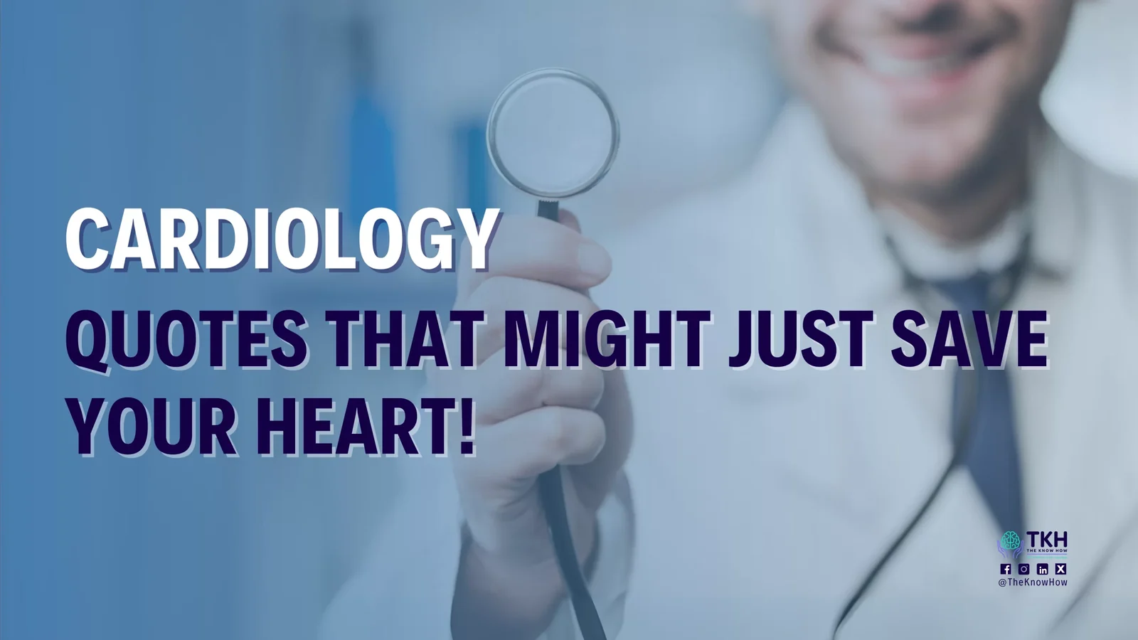 Cardiology quotes that might just save your heart!