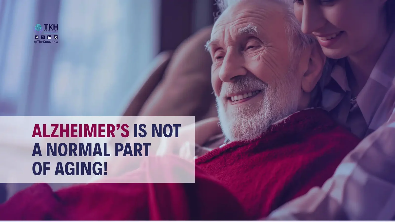 Alzheimer's is not a normal part of aging!