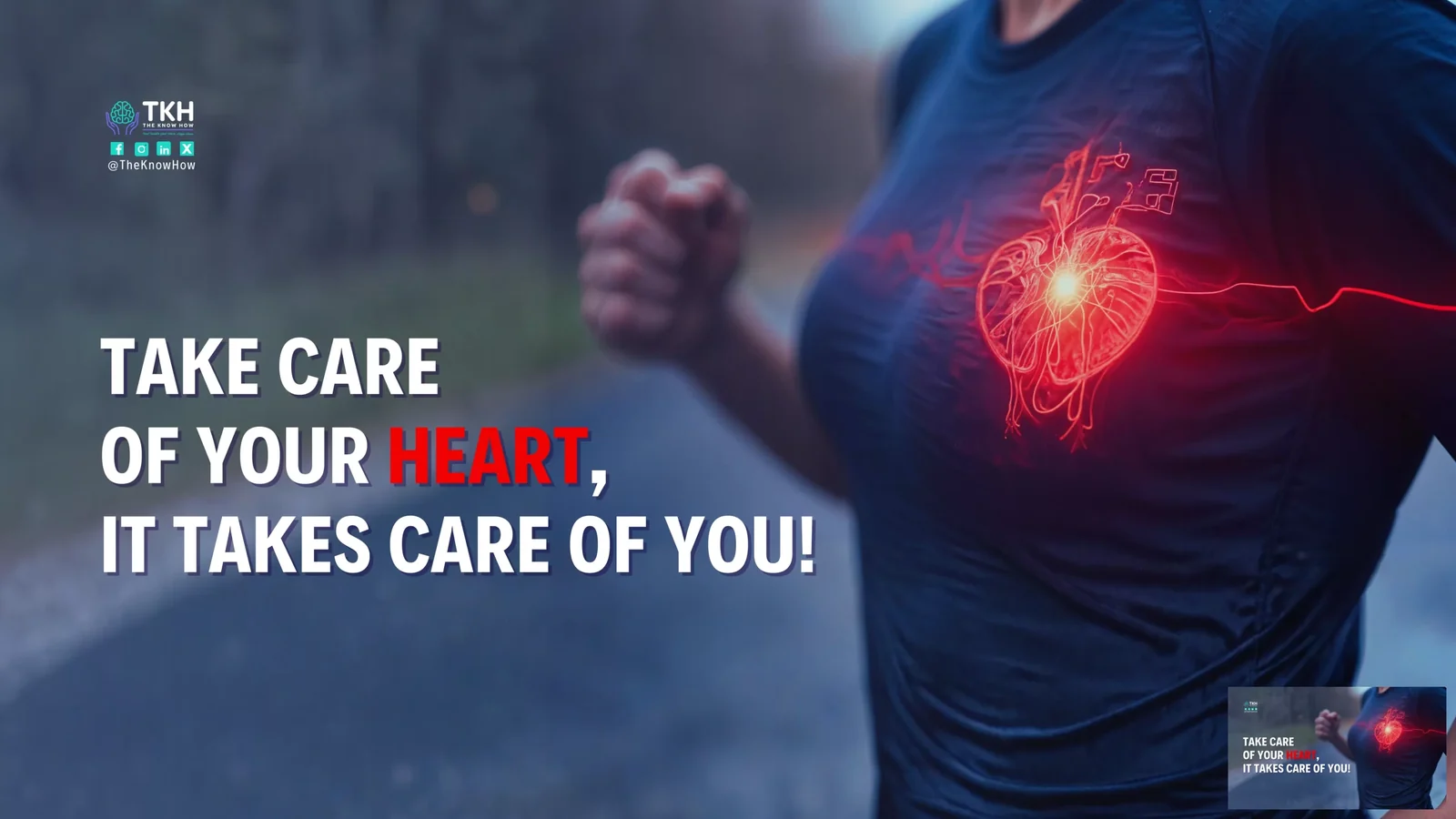Take care of your heart, it takes care of you!